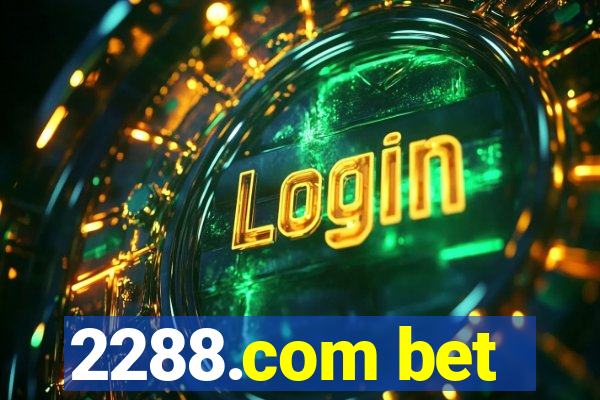 2288.com bet